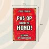 Bord Blik Rood Pas Op voor de Hond
