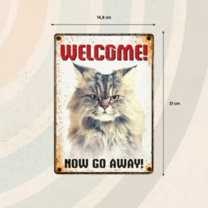 Sign Metal Cat Welcome Now go away