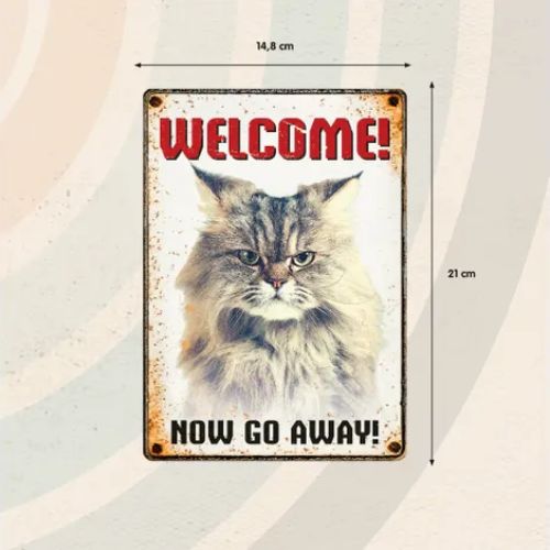 Sign Metal Cat Welcome Now go away