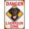 Sign Metal Danger Labrador Zone
