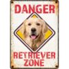 Sign Metal Danger Retriever Zone
