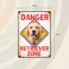 Sign Metal Danger Retriever Zone