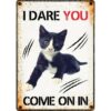 Sign Metal I Dare you come on in Kitten