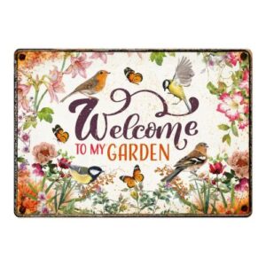 Sign Metal Welcome To My Garden