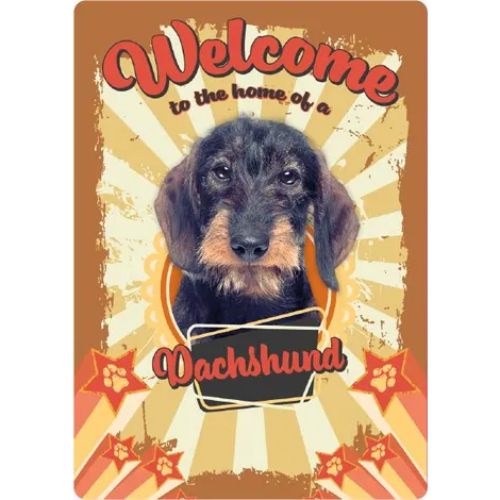Sign Metal Welcome to the home of a Dachshund