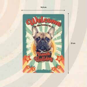 Sign Metal Welcome to the home of a French Bulldog